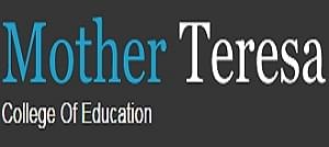 Mother Teresa College of Education