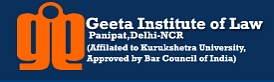 Geeta Institute of Law - [GIL]